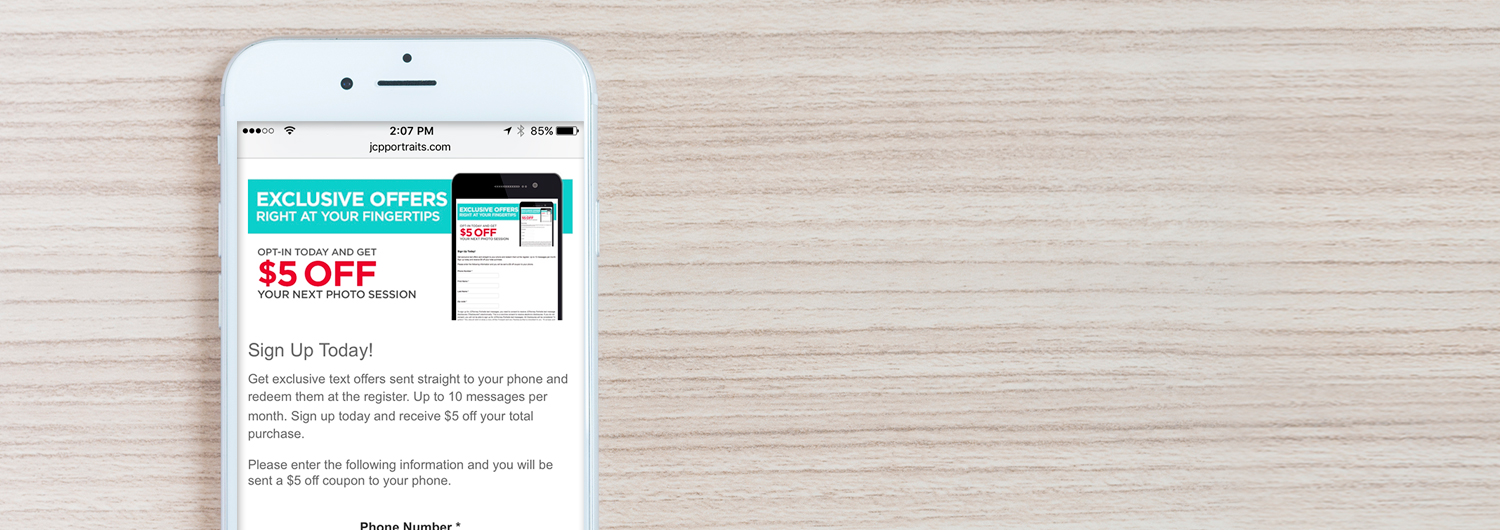 Sign Up for Exclusive Text Message Offers from JCPenney Portraits